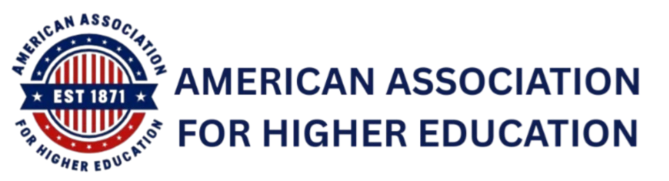 AMERICAN ASSOCIATION FOR HIGHER EDUCATION